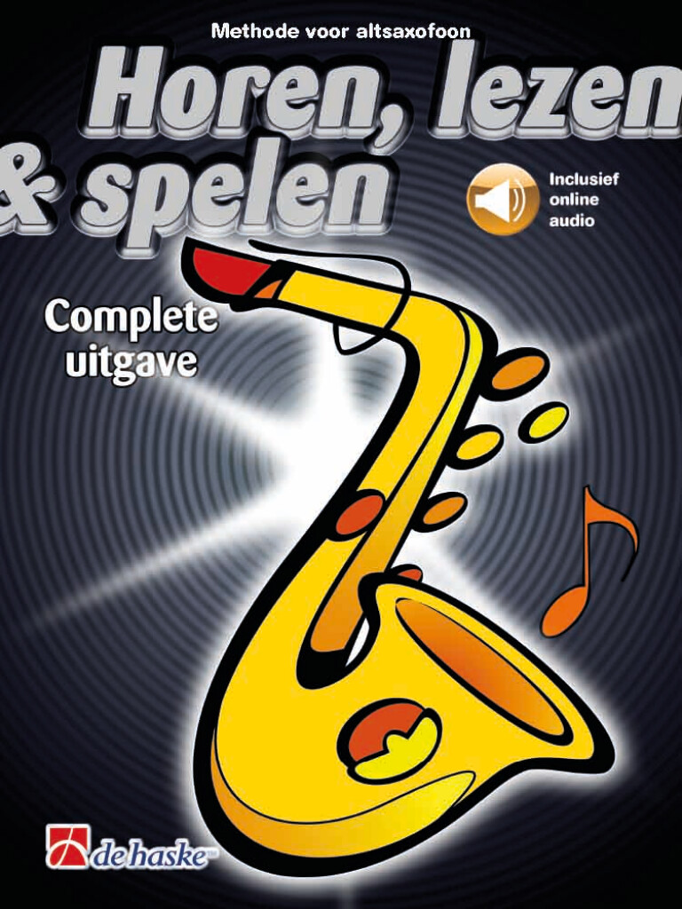 Horen Lezen & Spelen Complete Uitgave Altsaxofoon