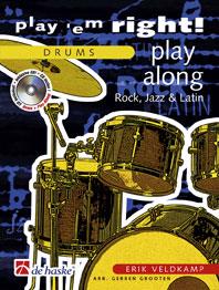 Veldkamp: Play 'em Right Drums Play Along - Rock, Jazz & Latin