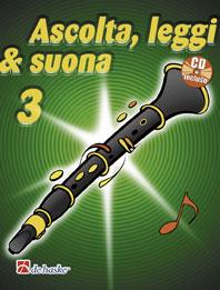 Ascolta, Leggi & Suona 3 clarinetto(Metodo per clarinetto)