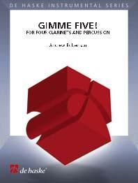 Gimme Five!(fuer Four Clarinets and Percussion)