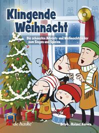 Klingende Weihnacht(Die schönsten Advents- und Weihnachtslieder zum Singen und Spielen)