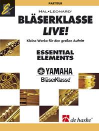 Bläserklasse Live - Partitur(Kleine Werke für den grossen Auftritt)