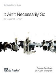Gershwin: It Ain't Necessarily So (for Clarinet Choir)