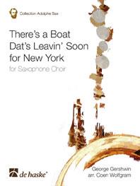 Gershwin: There's a Boat Dat's Leavin' Soon for New York (For Saxophone Choir)