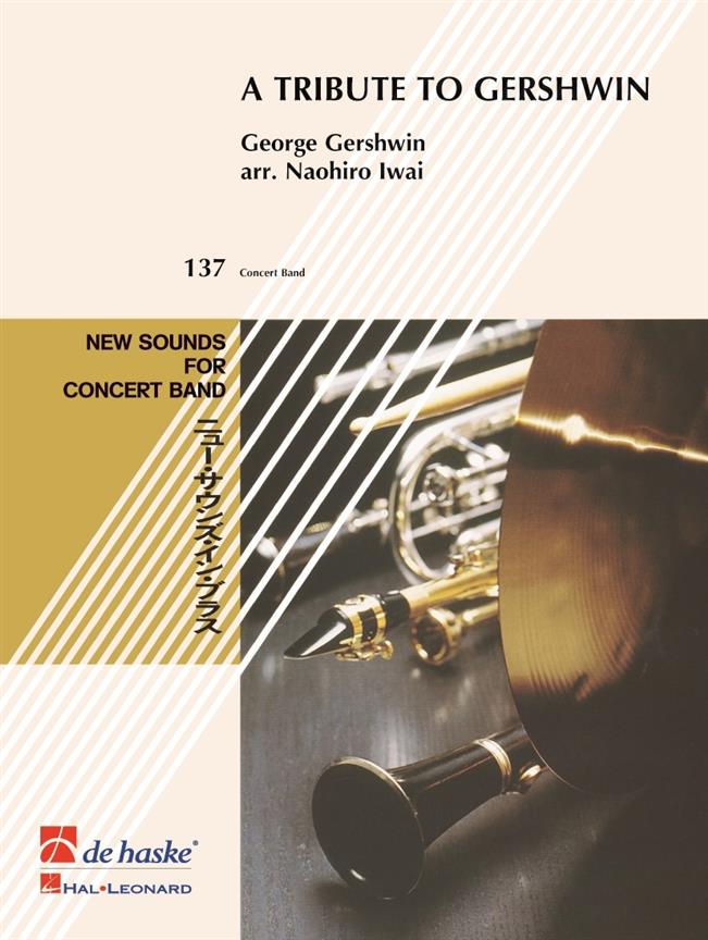 Naohiro Iwai: A Tribute to Gershwin (Partituur Harmonie)