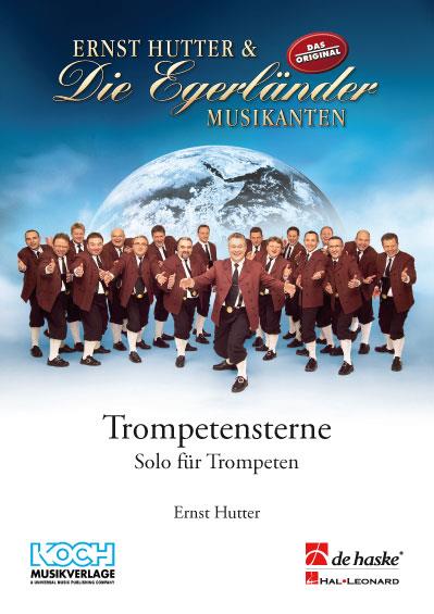 Egerländer Trompetensterne(Solo fuer Trompeten)