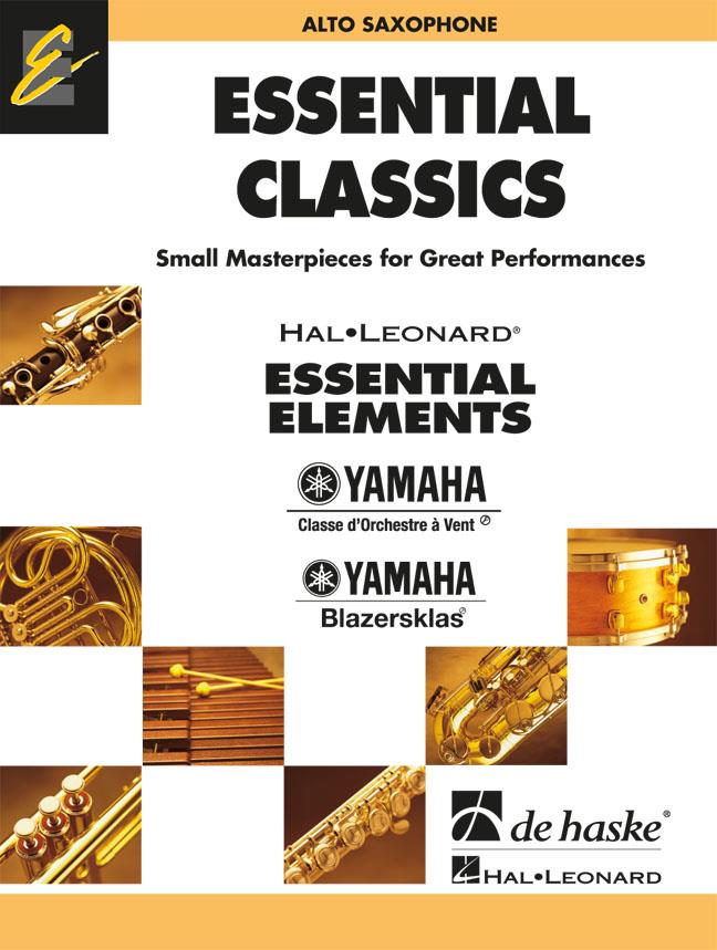 Essential Elements Classics: Small MasterPieces for Great Performancees