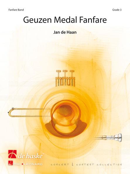 Jan de Haan: Geuzen Medal Fanfare (Partituur Fanfare)