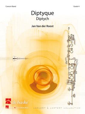 Jan van der Roost: Diptyque (Harmonie)