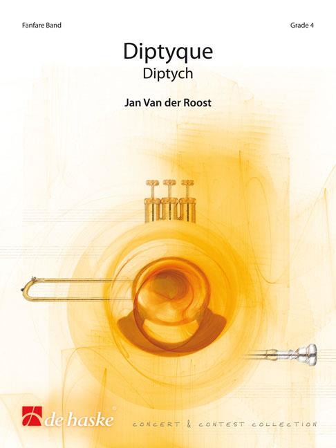 Jan van der Roost: Diptyque (Partituur Fanfare)