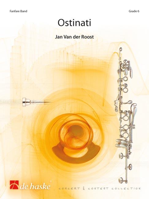 Jan van der Roost: Ostinati (Partituur Fanfare)