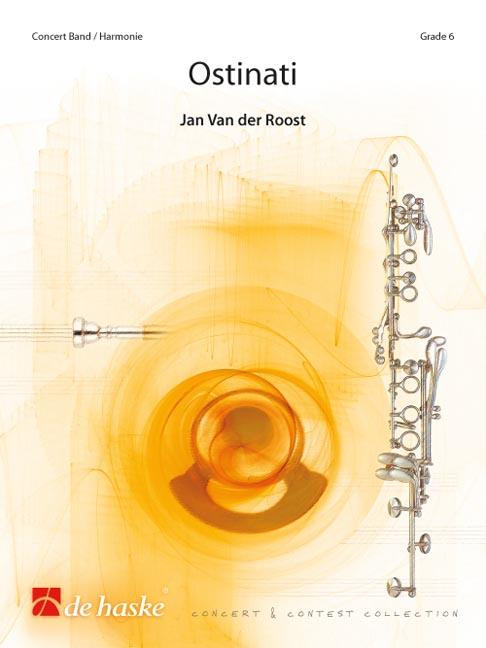 Jan van der Roost: Ostinati (Partituur Harmonie)