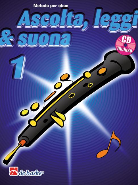 Ascolta, Leggi & Suona 1 oboe(Metodo per oboe)