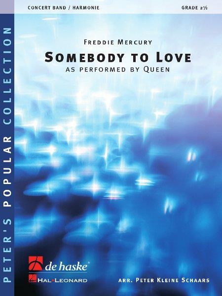 Somebody to Love(as perfuermed by Queen)