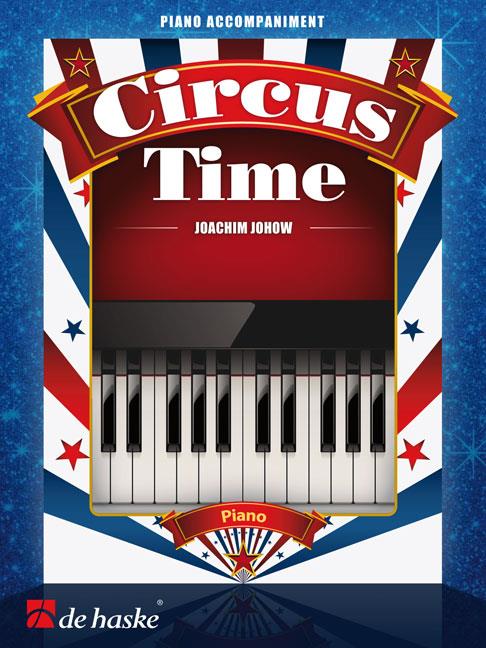 Joachim Johow: Circus Time (Piano begeleiding)