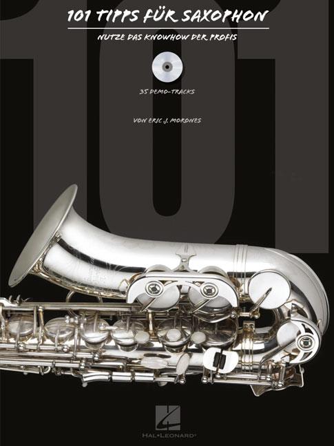 101 Tipps fuer Saxophon(Das Handwerkszeug der Profis)