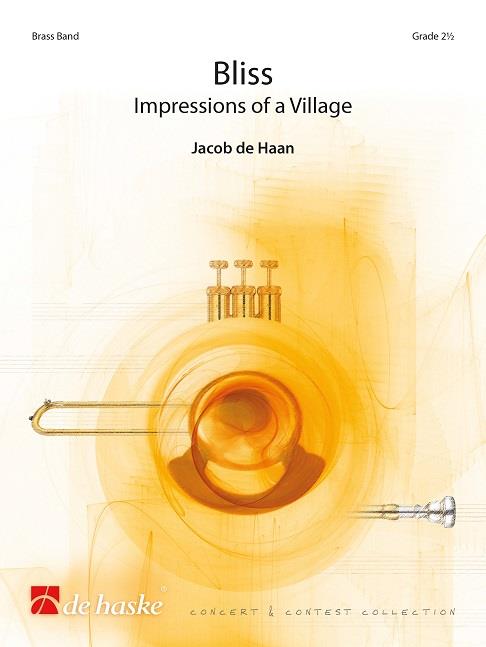 Jacob de Haan: Bliss Impressions of a Village Partituur Brassband