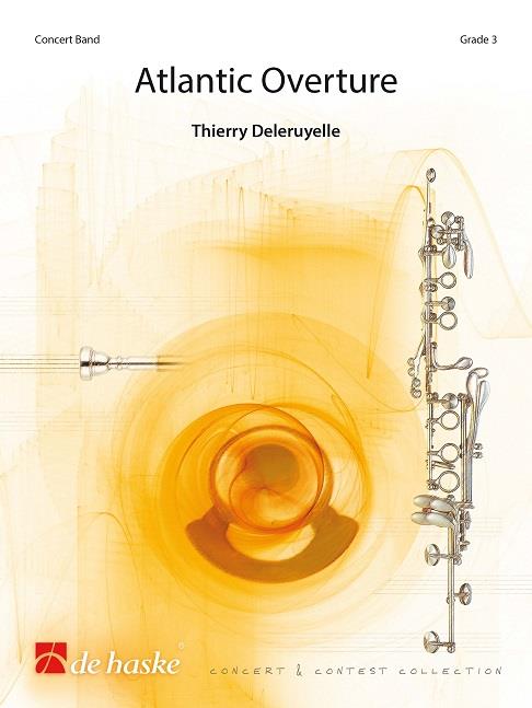 Thierry Deleruyelle: Atlantic Overture (Partituur Harmonie)