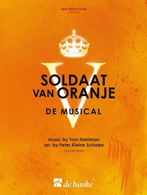 Soldaat van Oranje De Musical (Harmonie)