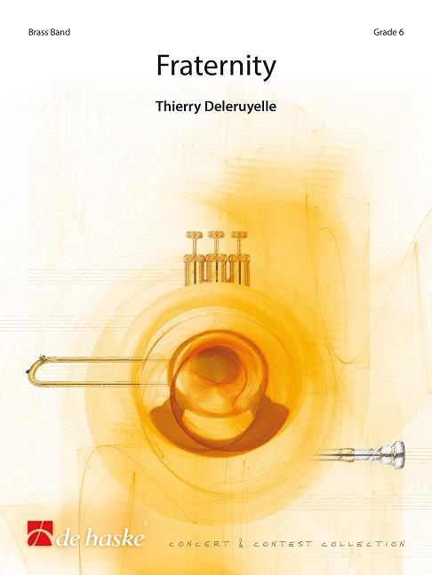 Thierry Deleruyelle: Fraternity (Brassband)