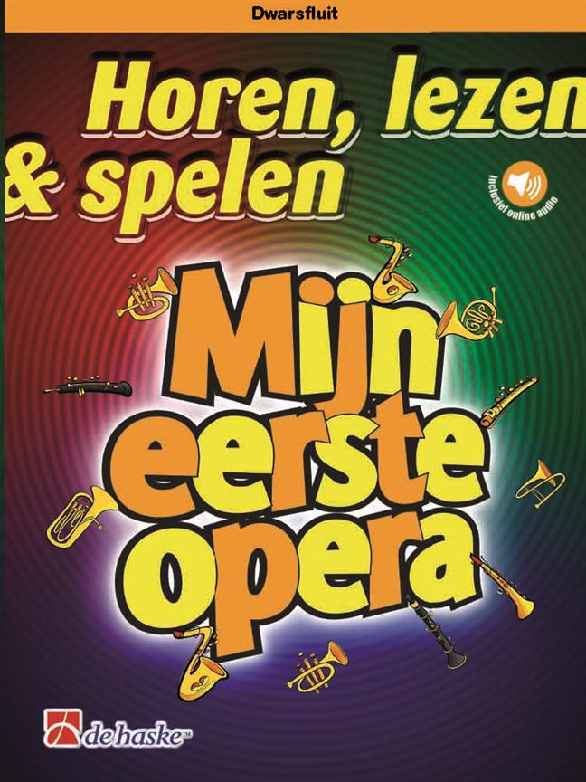 Horen Lezen & Spelen: Mijn Eerste Operaboek (Fluit)