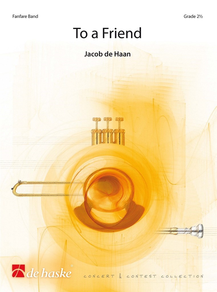 Jacob de Haan: To A Friend (Fanfare)