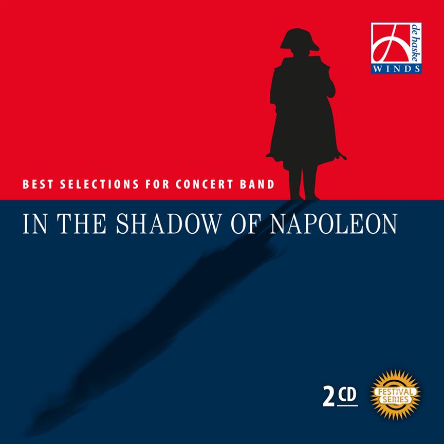 In the Shadow of Napoleon(Best Selections fuer Concert Band)