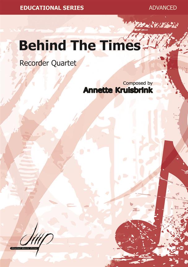Annette Kruisbrink: Behind The Times