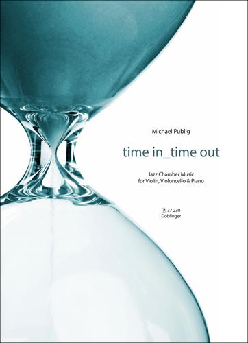 Michael Publig: Time in  Time out