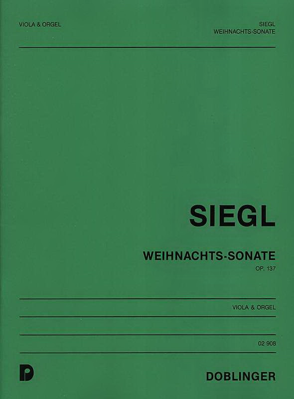 Otto Siegl: Weihnachts-Sonate op. 137