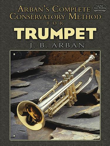 Arban: Complete Conservatory Method for Trumpet (Dover)