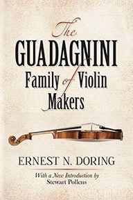 The Guadagnini Family Of Violin Makers