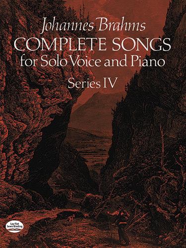 Brahms: Complete Songs For Solo Voice And Piano Series IV