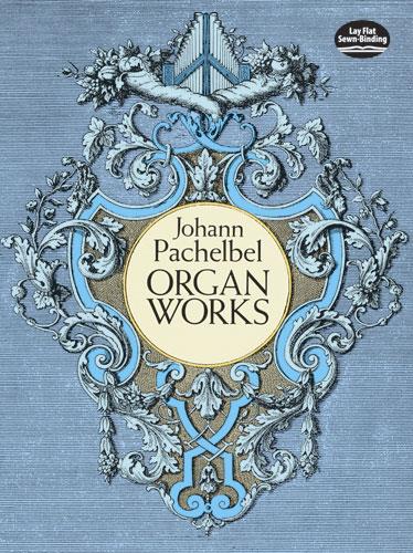 Pachelbel: Organ Works