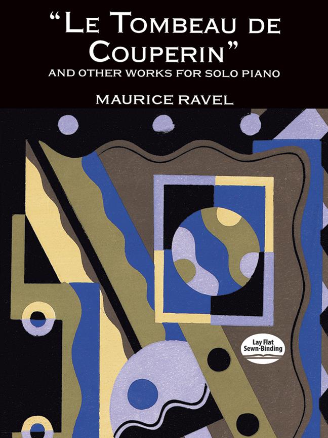 Ravel: Le Tombeau De Couperin And Other Works for Solo Piano