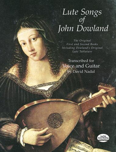 John Dowland: Lute Songs First and Second Books (Gitaar)