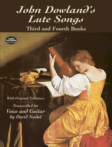 John Dowland: Lute Song's Third And Fourth Books