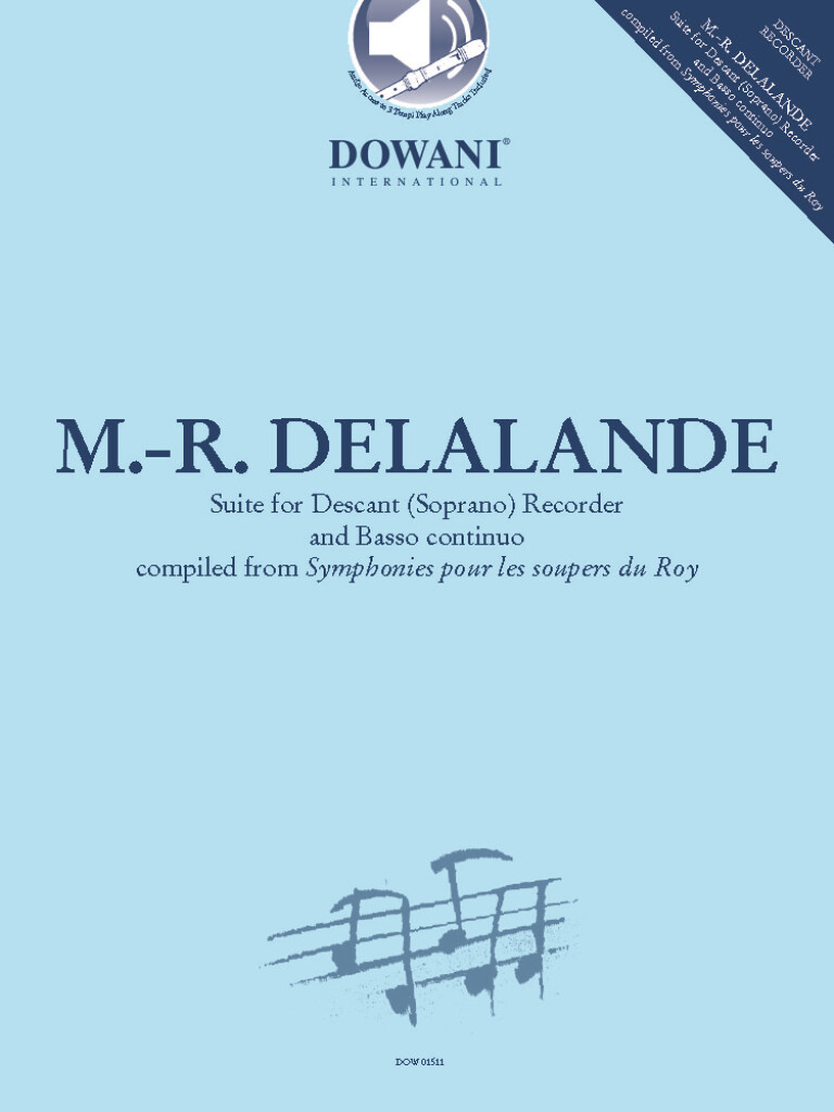 Delalande: Suite for Descant (Soprano) Recorder and B. c.