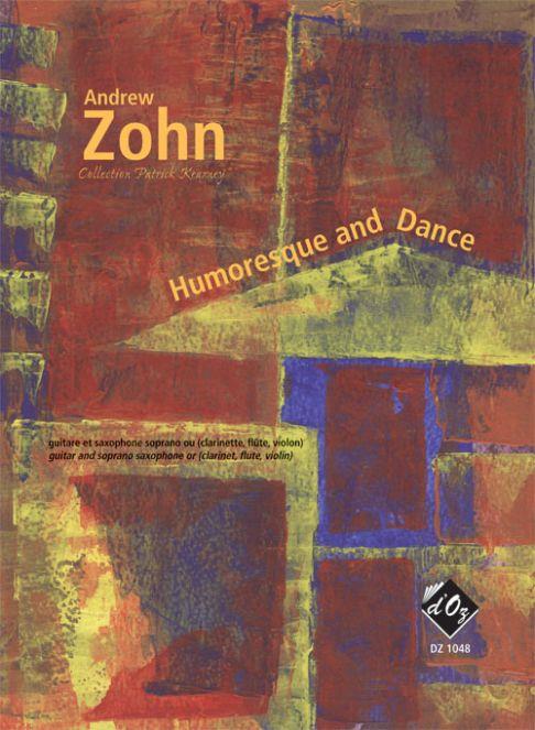 Andrew Zohn: Humoresque and Dance