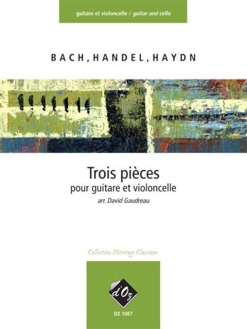 Trois pièces faciles (Bach, Handel, Haydn)