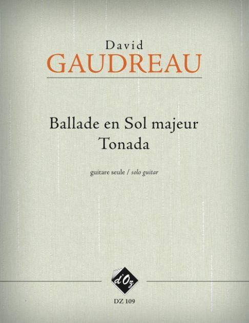 David Gaudreau: Ballade en Sol majeur - Tonada