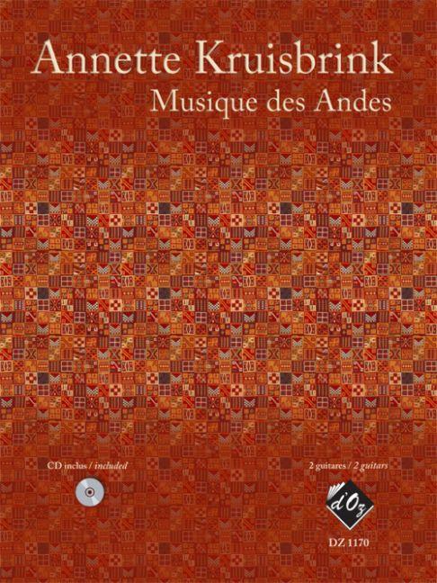 Annette Kruisbrink: Musique des Andes