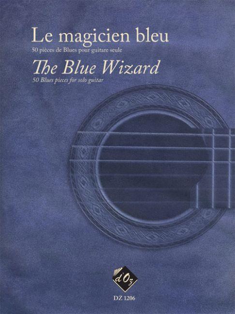 Le magicien bleu / The Blue Wizard