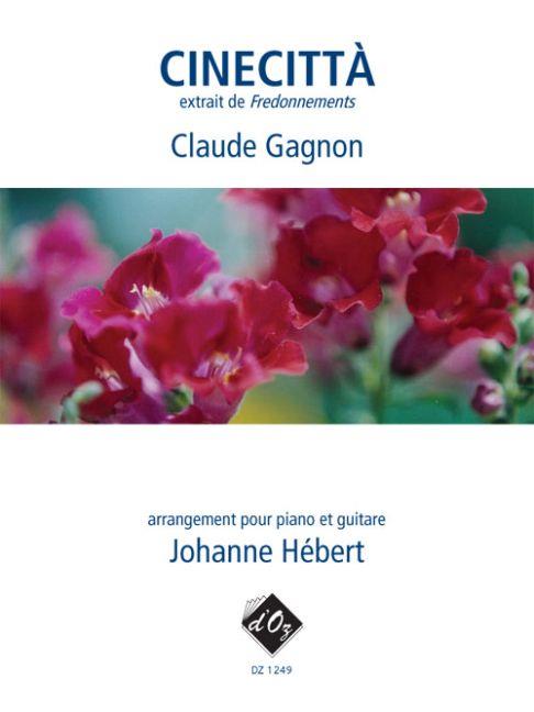 Claude Gagnon: Fredonnements, Cinecitta