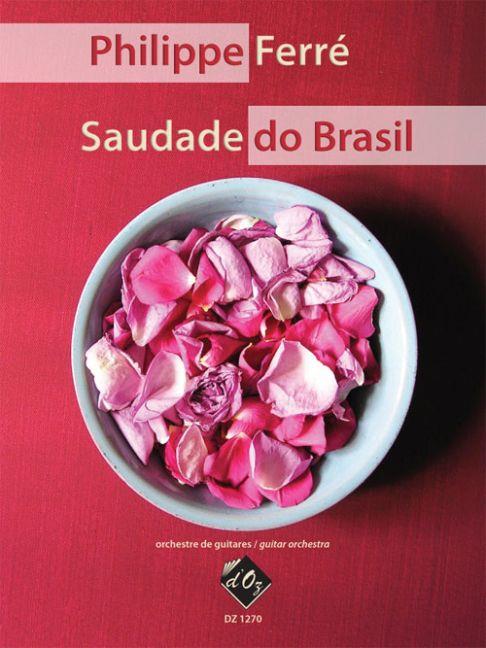 Philippe Ferré: Saudade do Brasil