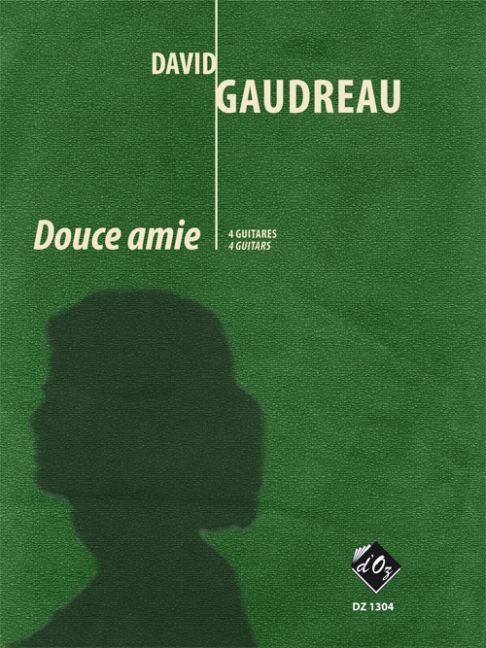David Gaudreau: Douce amie