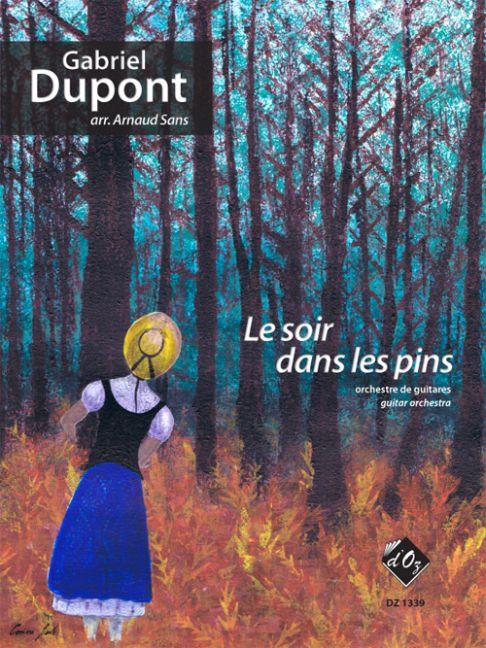 Gabriel Dupont: Le soir dans les pins