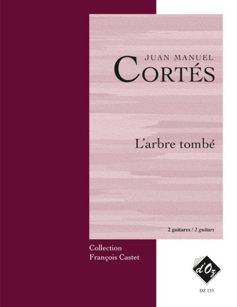 Juan Manuel Cortés: L'arbre tombé