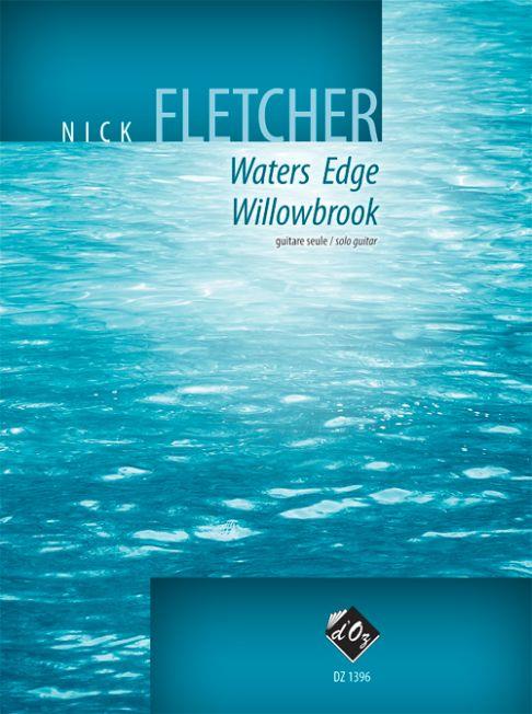 Nick Fletcher: Waters Edge, Willowbrook