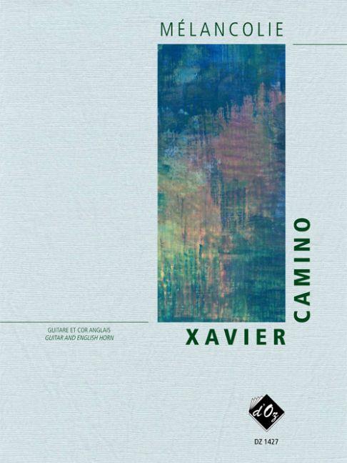 Xavier Camino: Mélancolie